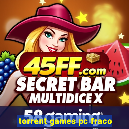 torrent games pc fraco